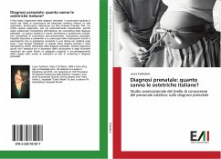 Diagnosi prenatale: quanto sanno le ostetriche italiane? - Torbidoni, Laura