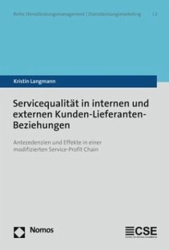 Servicequalität in internen und externen Kunden-Lieferanten-Beziehungen - Langmann, Kristin