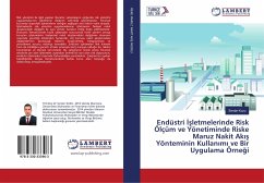 Endüstri ¿¿letmelerinde Risk Ölçüm ve Yönetiminde Riske Maruz Nakit Ak¿¿ Yönteminin Kullan¿m¿ ve Bir Uygulama Örne¿i - Kuzu, Serdar