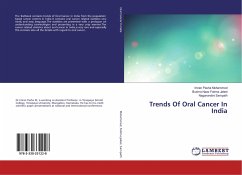 Trends Of Oral Cancer In India - Mohammed, Imran Pasha;Fatima Jaleel, Bushra Naaz;Sampath, Naganandini