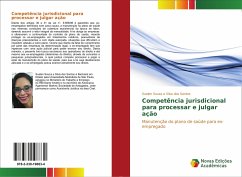 Competência jurisdicional para processar e julgar ação - Souza e Silva dos Santos, Suelen
