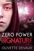 Zero Power Signature (Disorderly Elements Short Stories, #1) (eBook, ePUB) Zero Power Signature (Disorderly Elements Short Stories, #1) (eBook, ePUB)