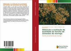 Obtenção e avaliação da qualidade da farinha de sementes de moringa