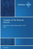 Tragedy of the Russian Church Tragedy of the Russian Church