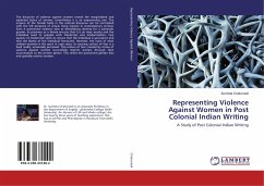 Representing Violence Against Women in Post Colonial Indian Writing