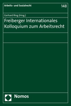 Cover Freiberger Internationales Kolloquium zum Arbeitsrecht