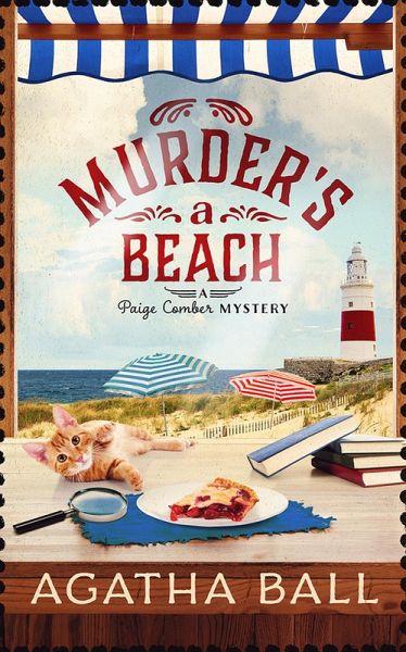 Murder's A Beach (Paige Comber Mystery, #2) (eBook, ePUB) Murder's A Beach (Paige Comber Mystery, #2) (eBook, ePUB)