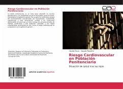 Riesgo Cardiovascular en Población Penitenciaria - Osses, Claudio;Riquelme, Nayade