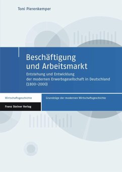 Beschäftigung und Arbeitsmarkt (eBook, PDF) - Pierenkemper, Toni