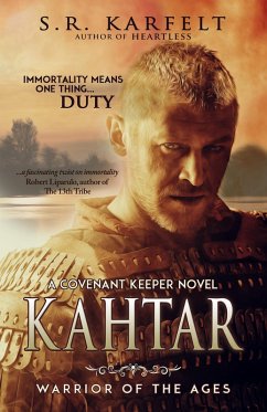 Kahtar Warrior of the Ages (A Covenant Keeper Novel, #1) (eBook, ePUB) - Karfelt, S. R.