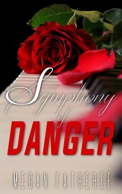 Symphony of Danger (eBook, ePUB) - Fatheree, Megan