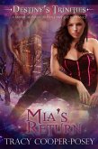 Mia's Return (Destiny's Trinities, #2) (eBook, ePUB)