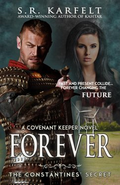 Forever The Constantines' Secret (A Covenant Keeper Novel, #3) (eBook, ePUB) - Karfelt, S. R.