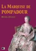 La Marquise de Pompadour (Version Intégrale : Tome I-II) (eBook, ePUB)