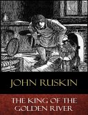 The King of the Golden River (eBook, ePUB)