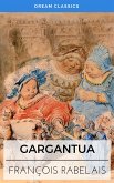 Gargantua (Dream Classics) (eBook, ePUB)