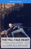 The Tell-Tale Heart (Dream Classics) (eBook, ePUB)