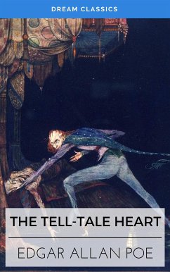 The Tell-Tale Heart (Dream Classics) (eBook, ePUB) - Allan Poe, Edgar; Classics, Dream