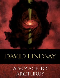 A Voyage to Arcturus (eBook, ePUB) - Lindsay, David