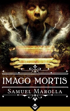 Imago Mortis (eBook, ePUB) - Marolla, Samuel