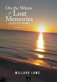 On the Waves of Lost Memories Selected Poems - Lowe, Millard