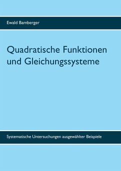 Quadratische Funktionen und Gleichungssysteme - Bamberger, Ewald