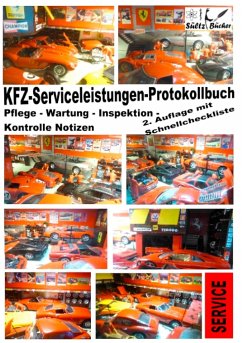 KFZ-Serviceleistungen-Protokollbuch - Wartung - Kontrolle - Notizen
