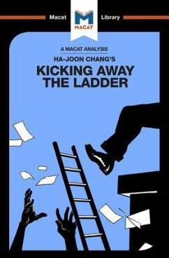 An Analysis of Ha-Joon Chang's Kicking Away the Ladder - Hakemy, Sulaiman