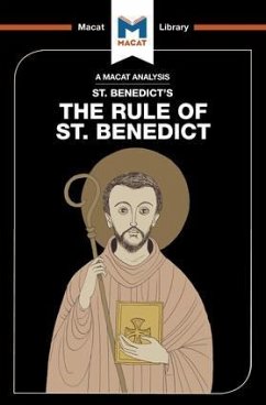 An Analysis of St. Benedict's The Rule of St. Benedict - Laird, Benjamin
