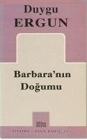 Barbaranin Dogumu - Ergun, Duygu