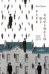 Cover Vite di sguincio. Balenghi sognatori quasi eroi