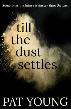 Till the Dust Settles - Young, Pat