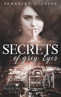 Secrets of Grey Eyes - Green, Samantha J.