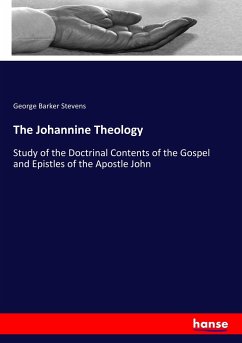 The Johannine Theology - Stevens, George Barker