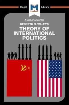 An Analysis of Kenneth Waltz's Theory of International Politics - Quinn, Riley