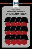 An Analysis of Christopher R. Browning's Ordinary Men