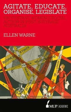 Agitate, Educate, Organise, Legislate - Warne, Ellen