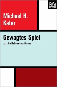 Gewagtes Spiel (eBook, ePUB) - Kater, Michael H.