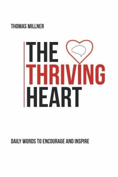 The Thriving Heart - Millner, Thomas