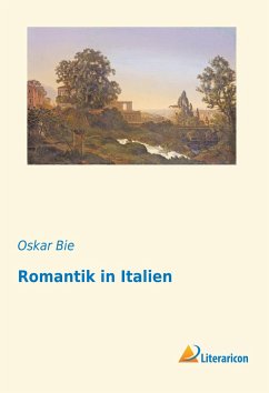 Romantik in Italien - Bie, Oskar