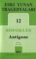 Eski Yunan Tragedyalari 12; Antigone - Sofokles