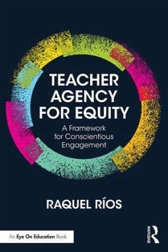 Teacher Agency for Equity - Ríos, Raquel