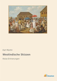Westindische Skizzen - Martin, Karl