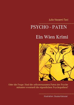 Psycho-Paten. Ein Wien Krimi - Nezami-Tavi, Julie