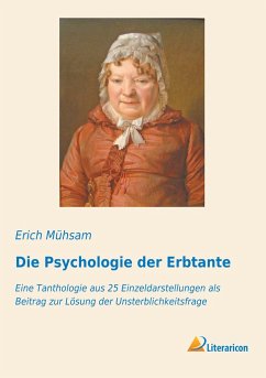 Die Psychologie der Erbtante - Mühsam, Erich