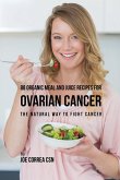 88 Organic Meal and Juice Recipes for Ovarian Cancer