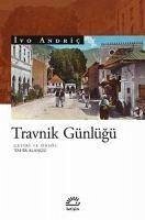 Travnik Günlügü - Andric, Ivo