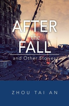 After the Fall and Other Stories - Zhou Tai An