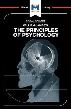 An Analysis of William James's The Principles of Psychology - The Macat Team