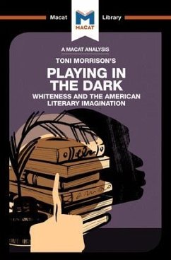 An Analysis of Toni Morrison's Playing in the Dark - Jakubowicz, Karina; Perchard, Adam